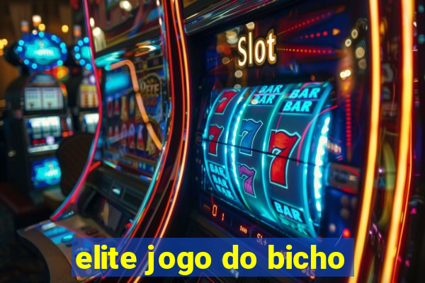 elite jogo do bicho